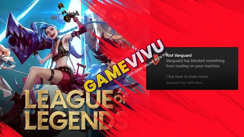 Riot Vanguard là gì? Tìm hiểu các thông tin cụ thể về Vanguard khi chơi ...